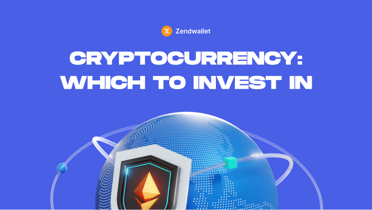 Cryptocurrency: Which to Invest in