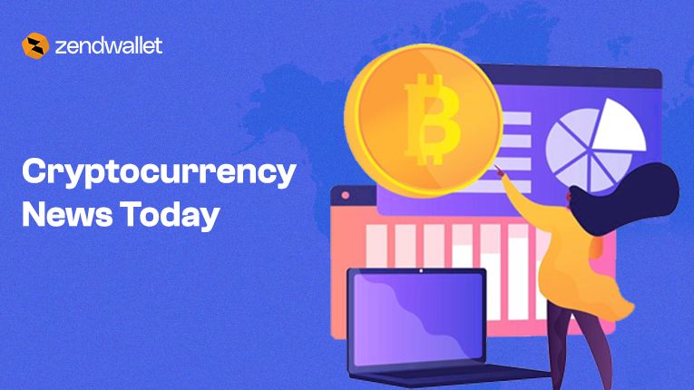 Cryptocurrency News Today